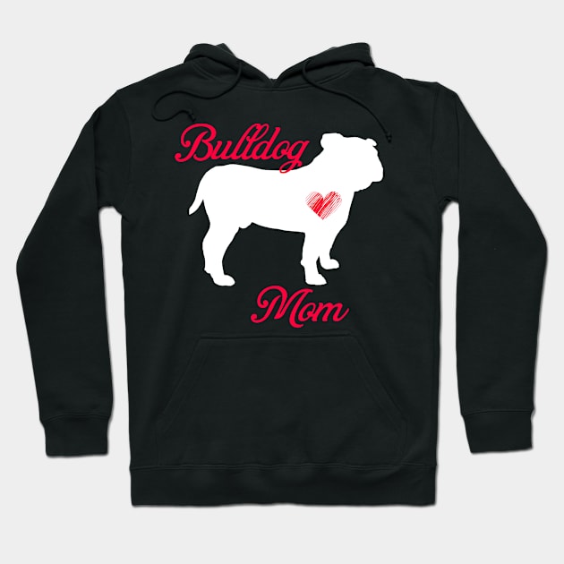 Bulldog terrier mom   cute mother's day t shirt for dog lovers Hoodie by jrgenbode